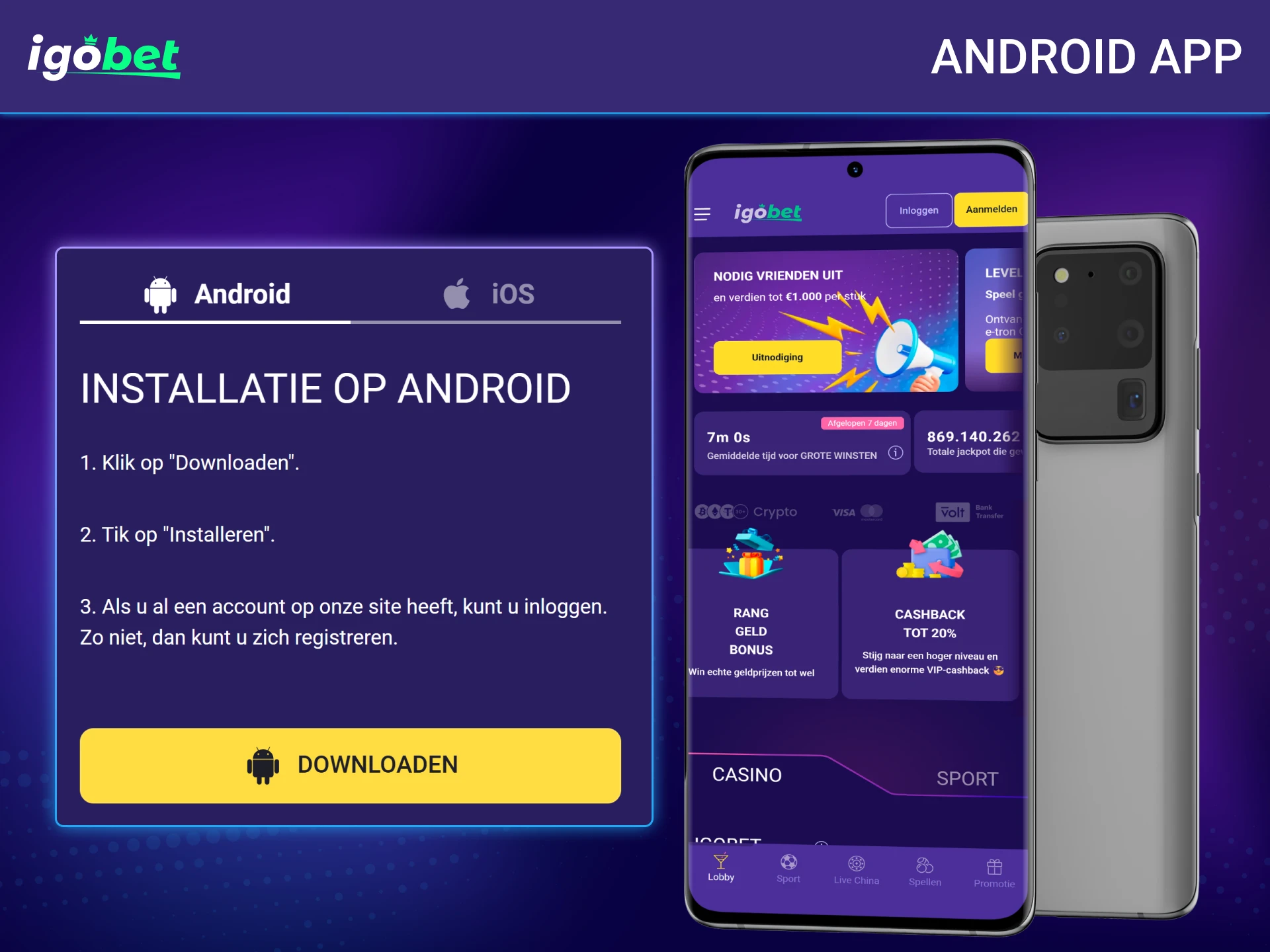 Installeer de mobiele software voor uw Android toestel via IgoBet.