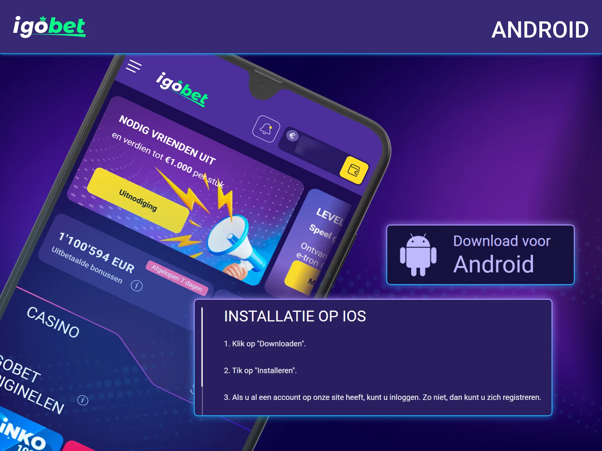 Installeer de mobiele applicatie op uw Android toestel via IgoBet.