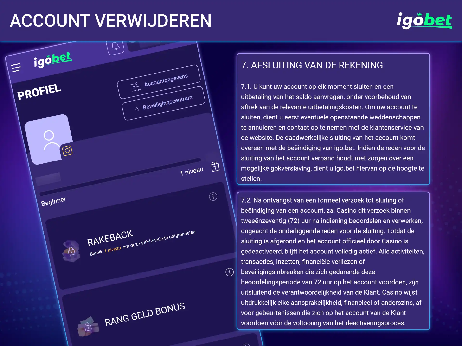Lees hoe u uw persoonlijke spelersprofiel definitief kunt sluiten bij IgoBet.